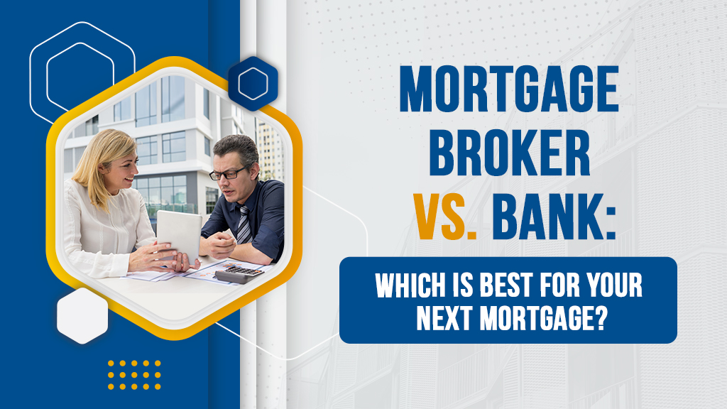 Mortgage Broker vs. Bank