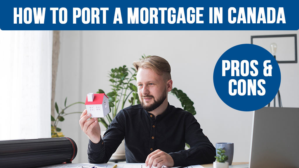 Port a Mortgage in Canada